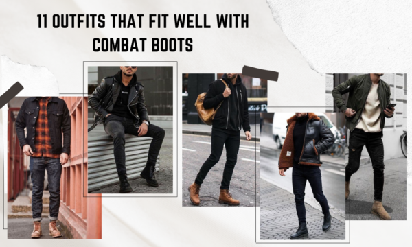 11 Outfits That Fit Well With Combat Boots ─ 2024 Guide – Macho Vibes